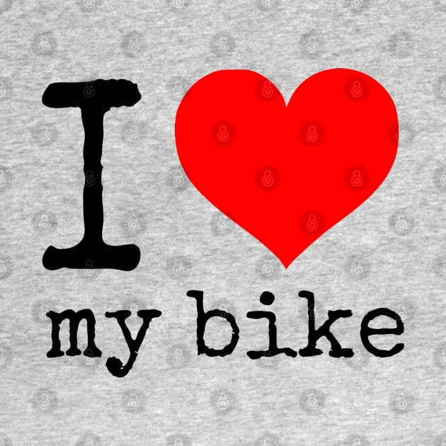 I Love My Bike by wanungara